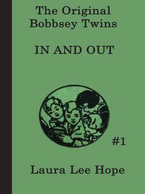 cover image of The Bobbsey Twins In and Out